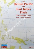 The British Pacific and East Indies Fleets by BROWN, David (ed.)
